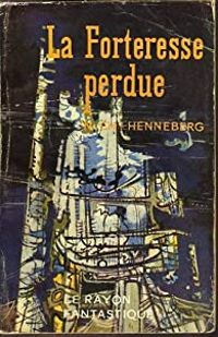 Nathalie C Henneberg - La forteresse perdue