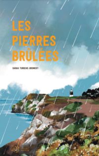Sarah Turoche Dromery - Les Pierres brûlées