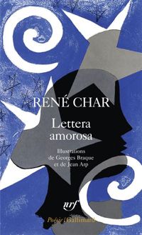 René Char - Jean Arp(Illustrations) - Georges Braque(Illustrations) - Lettera amorosa/Guirlande terrestre