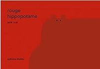 Couverture du livre Rouge Hippopotame - Janik Coat