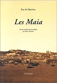 Couverture du livre Les Maia - Jose Maria Eca De Queiros