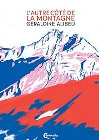 Geraldine Alibeu - L'autre côté de la montagne