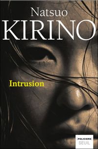 Natsuo Kirino - Intrusion