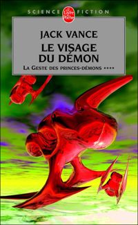 Jack Vance - Le Visage du démon (La Geste des princes-démons