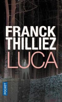 Franck Thilliez - Luca