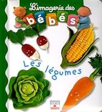 Nathalie Belineau - Emilie Beaumont - Les légumes