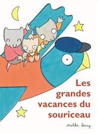 Couverture du livre Grandes vacances du souriceau - Malika Doray