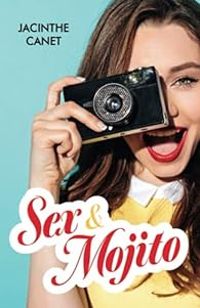 Jacinthe Canet - Sex & Mojito