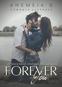  Khemeia B - Forever you: Amour interdit