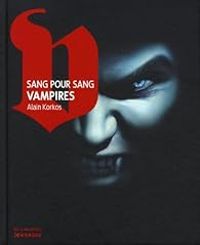 Alain Korkos - Sang pour sang Vampires