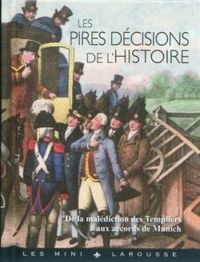 Couverture du livre Les pires décisions de l'histoire - Renaud Thomazo