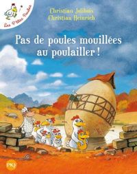 Couverture du livre Les P'tites Poules  - Christian Jolibois - Christian Heinrich