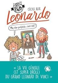 Couverture du livre Léonard de Vinci vu par une ado - Cecile Alix