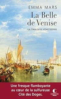 Couverture du livre La Belle de Venise - Emma Mars