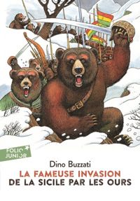 Dino Buzzati - La Fameuse Invasion de la Sicile par les ours