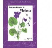 Couverture du livre Une pensée pour la violette - Bernard Bertrand - Nathalie Casbas