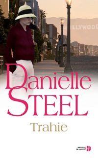 Couverture du livre Trahie - Danielle Steel