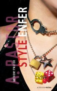 Couverture du livre Style enfer - Anthony Pastor