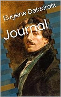 Eugene Delacroix - Journal