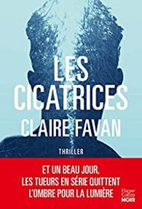 Claire Favan - Les Cicatrices