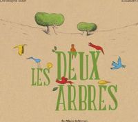 Couverture du livre Les deux arbres - Christophe Blain - Elisabeth Brami