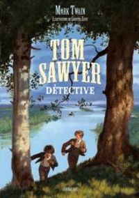 Mark Twain - Tom Sawyer détective