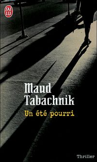 Maud Tabachnik - Un été pourri