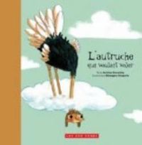 Couverture du livre L'autruche qui voulait voler - Aurelien Ducoudray