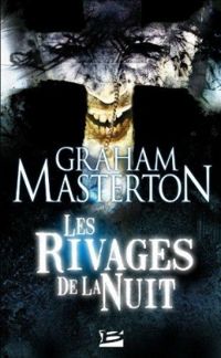 Couverture du livre Les rivages de la nuit - Graham Masterton