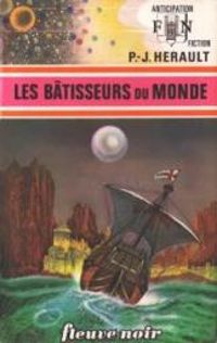 Paul Jean Herault - Les bâtisseurs du monde