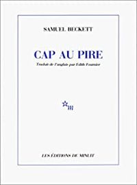 Samuel Beckett - Cap au pire