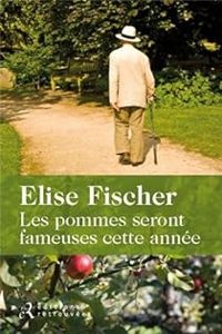 Lise Fischer - Les pommes seront fameuses cette année