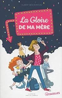 Couverture du livre La gloire de ma mère - Hubert Ben Kemoun