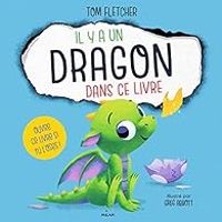 Tom Fletcher - Il y a un dragon dans ce livre