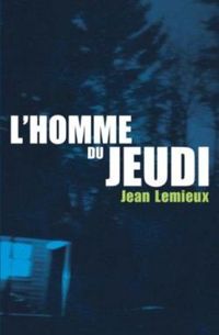 Jean Lemieux - L'homme du jeudi