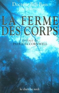 Bill Bass - Jon Jefferson - La Ferme des corps