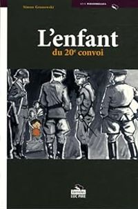 Couverture du livre L'enfant du 20e convoi - Simon Gronowski