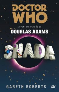 Couverture du livre Doctor Who, Tome : Shada - L'Aventure perdue - Douglas Adams