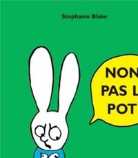 Stephanie Blake - Simon : Non, pas le pot !