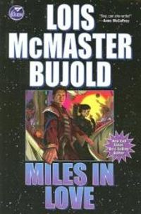 Couverture du livre La saga Vorkosigan : Miles in love - Lois Mcmaster Bujold