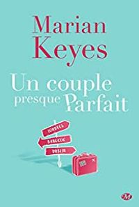 Couverture du livre Un couple presque parfait - Marian Keyes