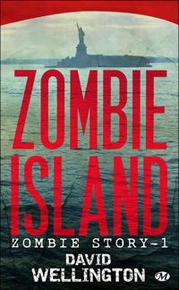 Couverture du livre Zombie Island - David Wellington