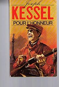 Kessel Joseph - Pour l'honneur