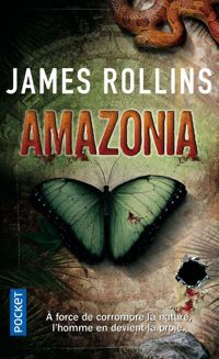 James Rollins - Amazonia