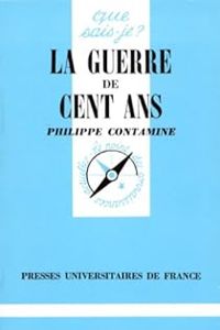 Couverture du livre La Guerre de Cent Ans - Philippe Contamine