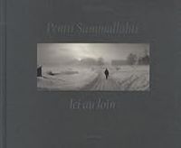 Couverture du livre Ici au loin : Photographies 1964-2011 - Pentti Sammallahti