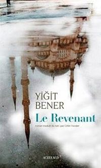 Couverture du livre Le revenant - Yigit Bener