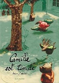 Couverture du livre Camille est timide - Thierry Dedieu - Gilles Baum