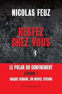 Nicolas Feuz - Restez chez vous