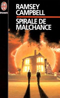 Couverture du livre Spirale de malchance - Ramsey Campbell